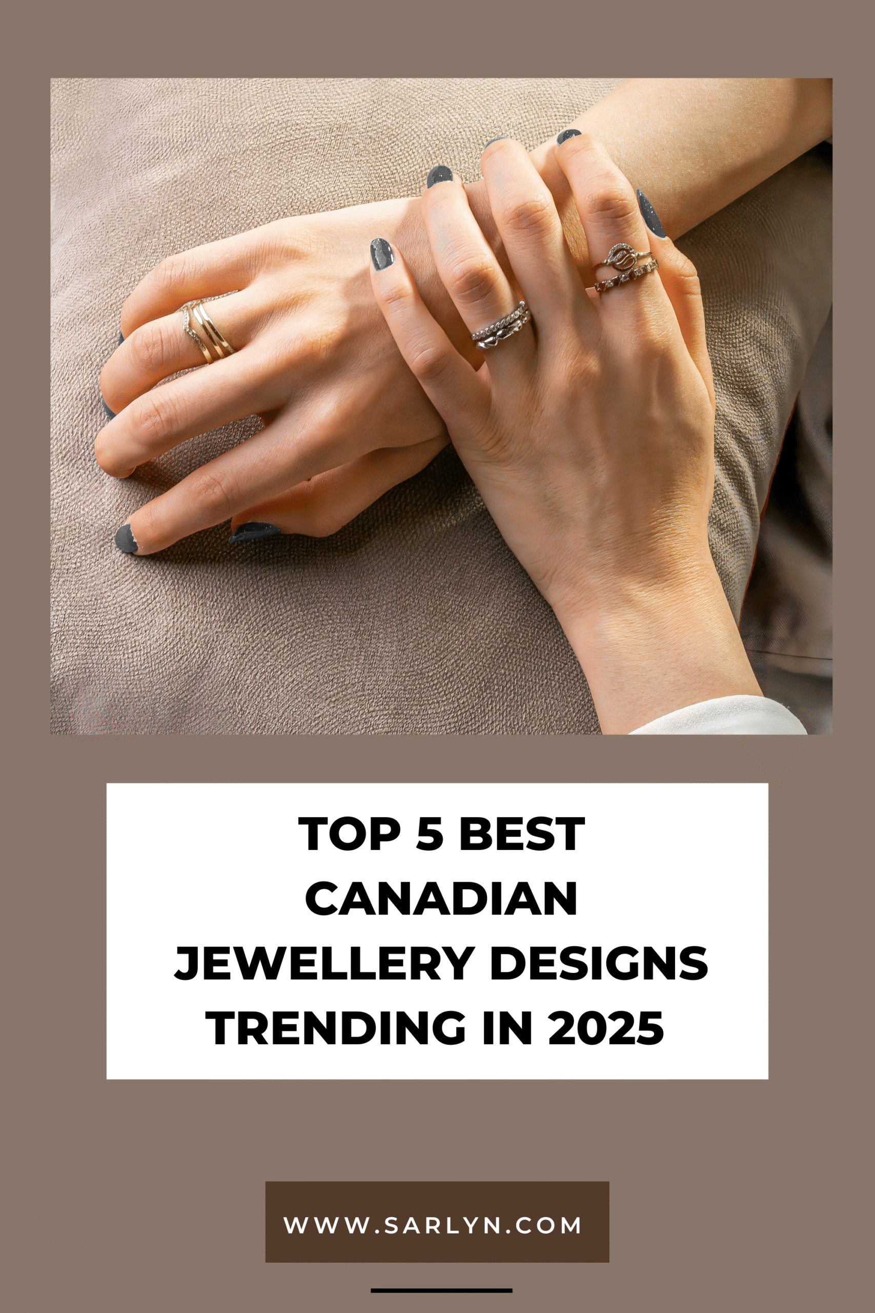 top-5-best-canadian-jewellery-designs-trending-in-2025-sarlyn-main