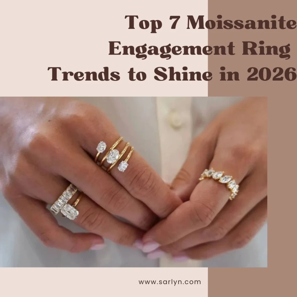 top-7-trending-moissanite-diamond-engagement-ring-sarlyn