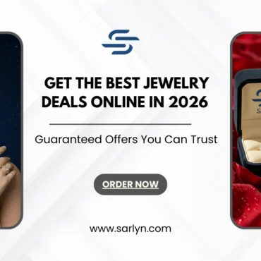 get-the-best-jewelry-deals-online-in-2026–guaranteed-offers-you-can-trust-sarlyn