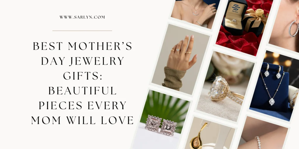 best-mother’s-day-jewelry-gifts-beautiful-pieces-every-mom-will-love-sarlyn