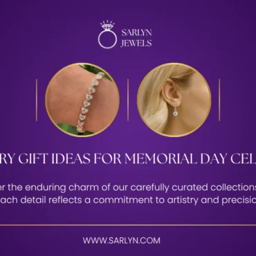top-jewelry-gift-ideas-for-memorial-day-celebrations-sarlyn